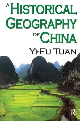 Geografía histórica de China - A Historical Geography of China