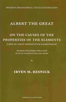 Alberto Magno Sobre las Causas de las Propiedades de los Elementos - Albert The Great On the Causes of the Properties of the Elements