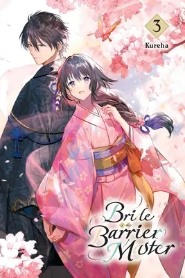 La novia del amo de la barrera, tomo 3: volumen 3 - Bride of the Barrier Master, Vol. 3: Volume 3