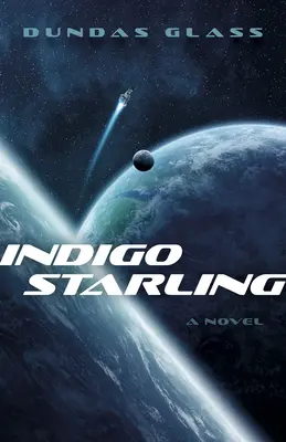 Indigo Starling: Los imperios rotos, Libro 1 - Una novela - Indigo Starling: The Shattered Empires, Book 1 - A Novel