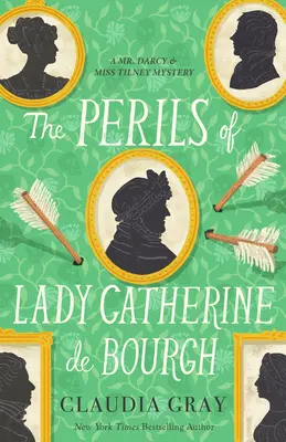 Los peligros de lady Catherine de Bourgh - The Perils of Lady Catherine de Bourgh