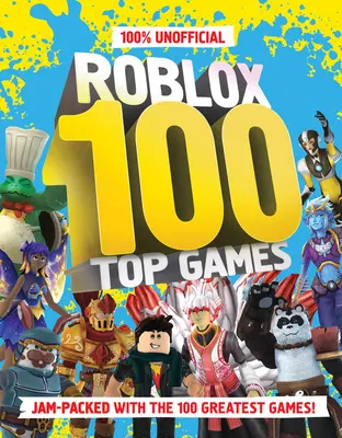 Los 100 mejores juegos 100% no oficiales de Roblox - 100% Unofficial Roblox Top 100 Games