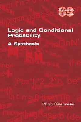 Lógica y probabilidad condicional: Una síntesis - Logic and Conditional Probability: A Synthesis