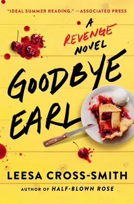 Goodbye Earl: Una novela de venganza - Goodbye Earl: A Revenge Novel