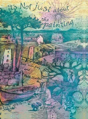 No se trata sólo de la pintura - It's Not Just About the Painting