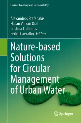 Soluciones basadas en la naturaleza para la gestión circular del agua urbana - Nature-Based Solutions for Circular Management of Urban Water