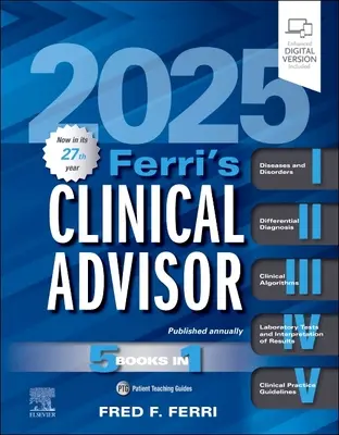 Asesor Clínico 2025 de Ferri: 5 libros en 1 - Ferri's Clinical Advisor 2025: 5 Books in 1