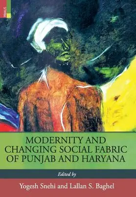 Modernidad y cambio del tejido social en Punjab y Haryana - Modernity and Changing Social Fabric of Punjab and Haryana