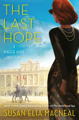 La última esperanza: un misterio de Maggie Hope - The Last Hope: A Maggie Hope Mystery