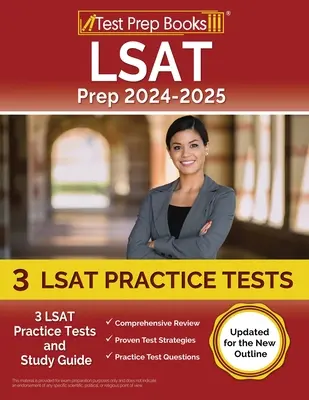 Preparación LSAT 2024-2025: 3 LSAT Practice Tests and Study Guide [Actualizado para el nuevo esquema] - LSAT Prep 2024-2025: 3 LSAT Practice Tests and Study Guide [Updated for the New Outline]