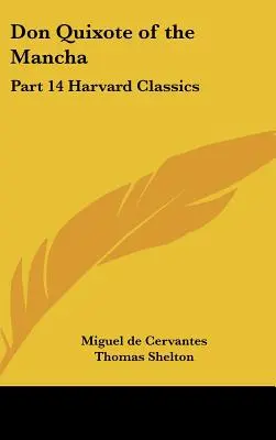 Don Quijote de la Mancha: Parte 14 Harvard Classics - Don Quixote of the Mancha: Part 14 Harvard Classics