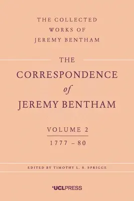 La correspondencia de Jeremy Bentham, volumen 2: 1777 a 1780 - The Correspondence of Jeremy Bentham, Volume 2: 1777 to 1780