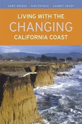 Vivir con la costa cambiante de California - Living with the Changing California Coast