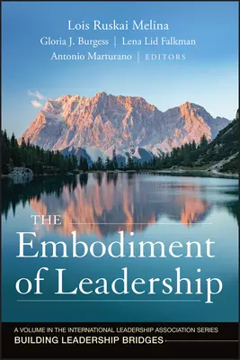 La encarnación del liderazgo - The Embodiment of Leadership