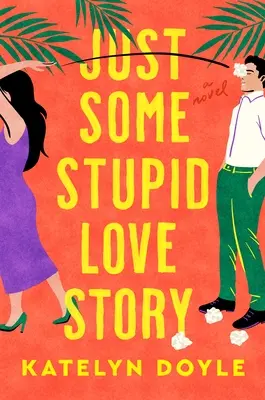 Una Estúpida Historia De Amor - Just Some Stupid Love Story