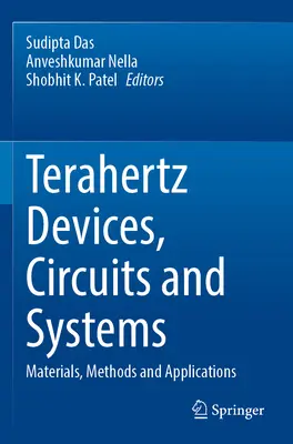 Dispositivos, circuitos y sistemas de terahercios: Materiales, métodos y aplicaciones - Terahertz Devices, Circuits and Systems: Materials, Methods and Applications