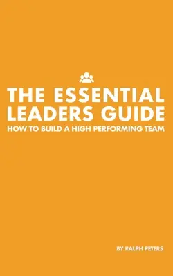 La guía esencial del líder - The Essential Leaders Guide