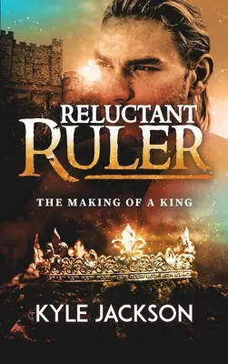 Reluctant Ruler: La formación de un rey - Reluctant Ruler: The Making of a King