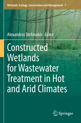 Humedales artificiales para el tratamiento de aguas residuales en climas cálidos y áridos - Constructed Wetlands for Wastewater Treatment in Hot and Arid Climates