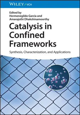 Catalysis in Confined Frameworks: Síntesis, caracterización y aplicaciones - Catalysis in Confined Frameworks: Synthesis, Characterization, and Applications