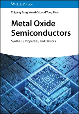 Metal Oxide Semiconductors: Síntesis, Propiedades y Dispositivos - Metal Oxide Semiconductors: Synthesis, Properties, and Devices