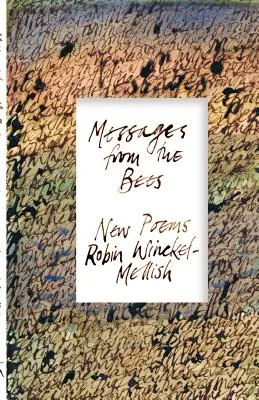 Mensajes de las abejas - Messages from the Bees