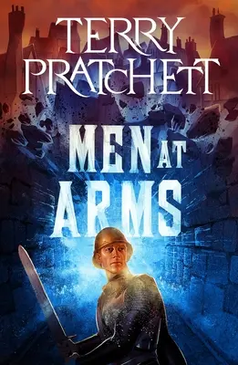 Hombres de Armas: Una Novela del Mundodisco - Men at Arms: A Discworld Novel