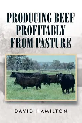 Producción rentable de carne de vacuno de pasto - Producing Beef Profitably from Pasture