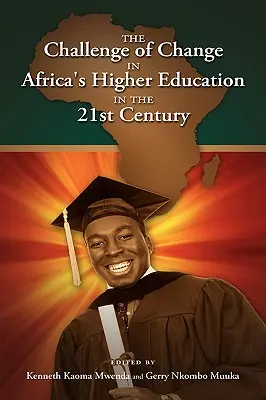 El reto del cambio en la enseñanza superior africana del siglo XXI - The Challenge of Change in Africa's Higher Education in the 21st Century