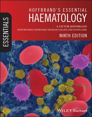 Hematología esencial de Hoffbrand - Hoffbrand's Essential Haematology