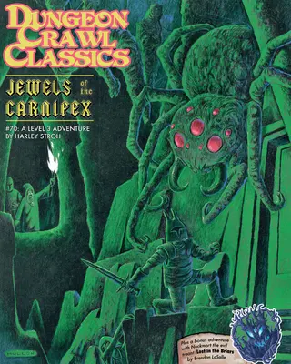 Dungeon Crawl Classics #70: Joyas del Carnifex - Dungeon Crawl Classics #70: Jewels of the Carnifex