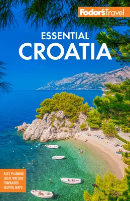 Fodor's Essential Croatia: Con Montenegro y Eslovenia - Fodor's Essential Croatia: With Montenegro and Slovenia