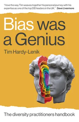 El sesgo era un genio: Manual para profesionales de la diversidad - Bias Was a Genius: The Diversity Practitioners Handbook