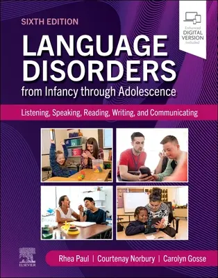 Trastornos del lenguaje desde la infancia hasta la adolescencia: Escuchar, hablar, leer, escribir y comunicarse - Language Disorders from Infancy Through Adolescence: Listening, Speaking, Reading, Writing, and Communicating