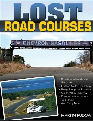 Rutas perdidas: Riverside, Ontario, Bridgehampton y más - Lost Road Courses: Riverside, Ontario, Bridgehampton & More