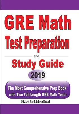 GRE Math Test Preparation and study guide: El libro de preparación más completo con dos exámenes completos de matemáticas del GRE - GRE Math Test Preparation and study guide: The Most Comprehensive Prep Book with Two Full-Length GRE Math Tests