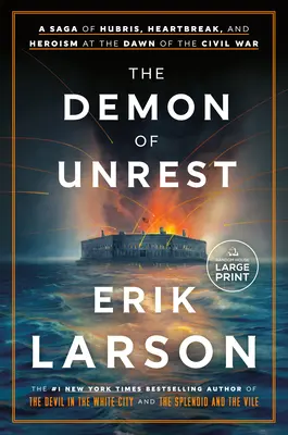 El demonio del desasosiego: Una saga de arrogancia, angustia y heroísmo en los albores de la Guerra Civil - The Demon of Unrest: A Saga of Hubris, Heartbreak, and Heroism at the Dawn of the Civil War