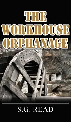 El orfanato Workhouse - The Workhouse Orphanage