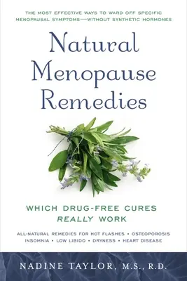 Remedios naturales para la menopausia: Qué remedios sin fármacos funcionan de verdad - Natural Menopause Remedies: Which Drug-Free Cures Really Work