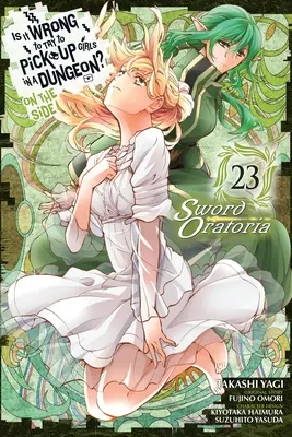 ¿Está mal intentar ligar en una mazmorra? on the Side: Espada Oratoria, Vol. 23 - Is It Wrong to Try to Pick Up Girls in a Dungeon? on the Side: Sword Oratoria, Vol. 23