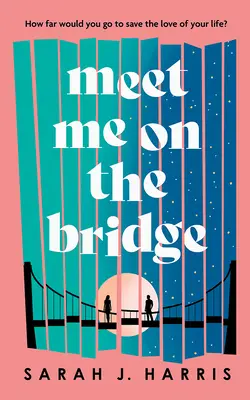 Nos vemos en el puente - Meet Me on the Bridge