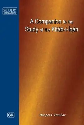 Guía para el estudio del Kitb-i-qn - A Companion to the Study of the Kitb-i-qn