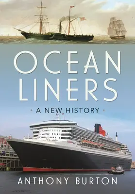 Ocean Liners: Una nueva historia - Ocean Liners: A New History