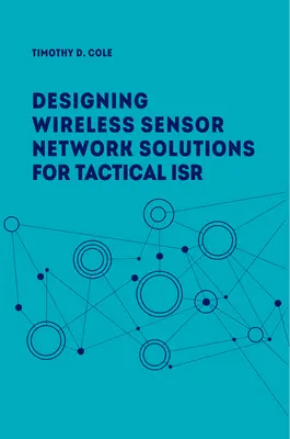 Redes de sensores inalámbricos para inteligencia táctica, vigilancia y reconocimiento - Wireless Sensor Networks for Tactical Intelligence, Surveillance and Reconnaissance