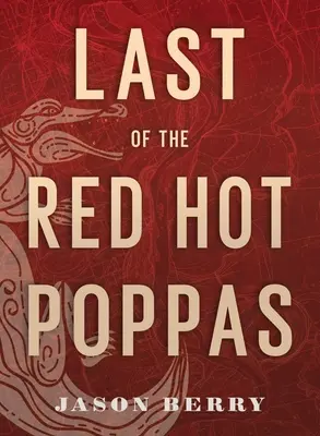 El último de los Red Hot Poppas - Last of the Red Hot Poppas