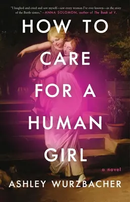 Cómo cuidar a una niña humana - How to Care for a Human Girl