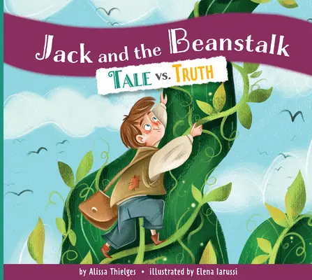 Jack y las habichuelas: Cuento vs. Verdad - Jack and the Beanstalk: Tale vs. Truth