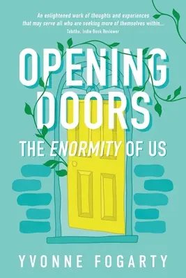 Abrir puertas: La Enormidad de Nosotros - Opening Doors: The Enormity of Us