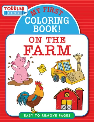 Mi primer libro para colorear en la granja - My First Coloring Book! on the Farm