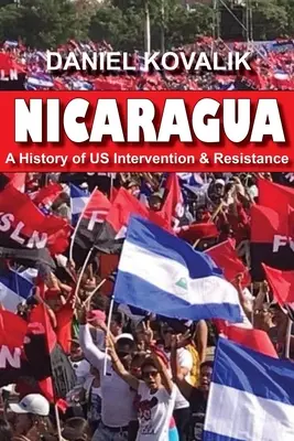 Nicaragua: Historia de nuestra intervención y resistencia - Nicaragua: A History of Us Intervention & Resistance